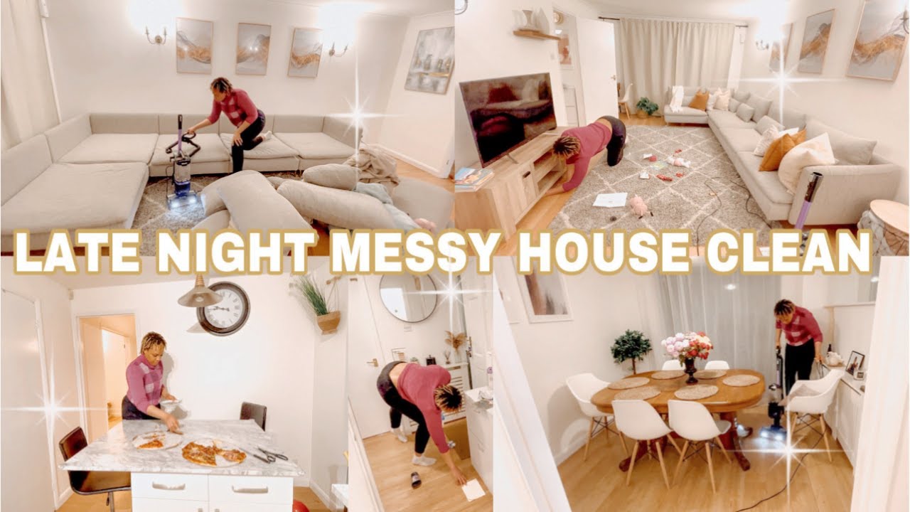 RELAXING LATE NIGHT MESSY HOUSE CLEAN WITH ME | CLEANING MOTIVATION