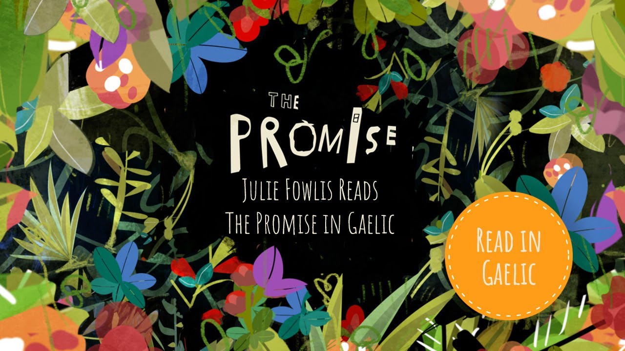 Julie Fowlis Reads The Promise in Scottish Gaelic