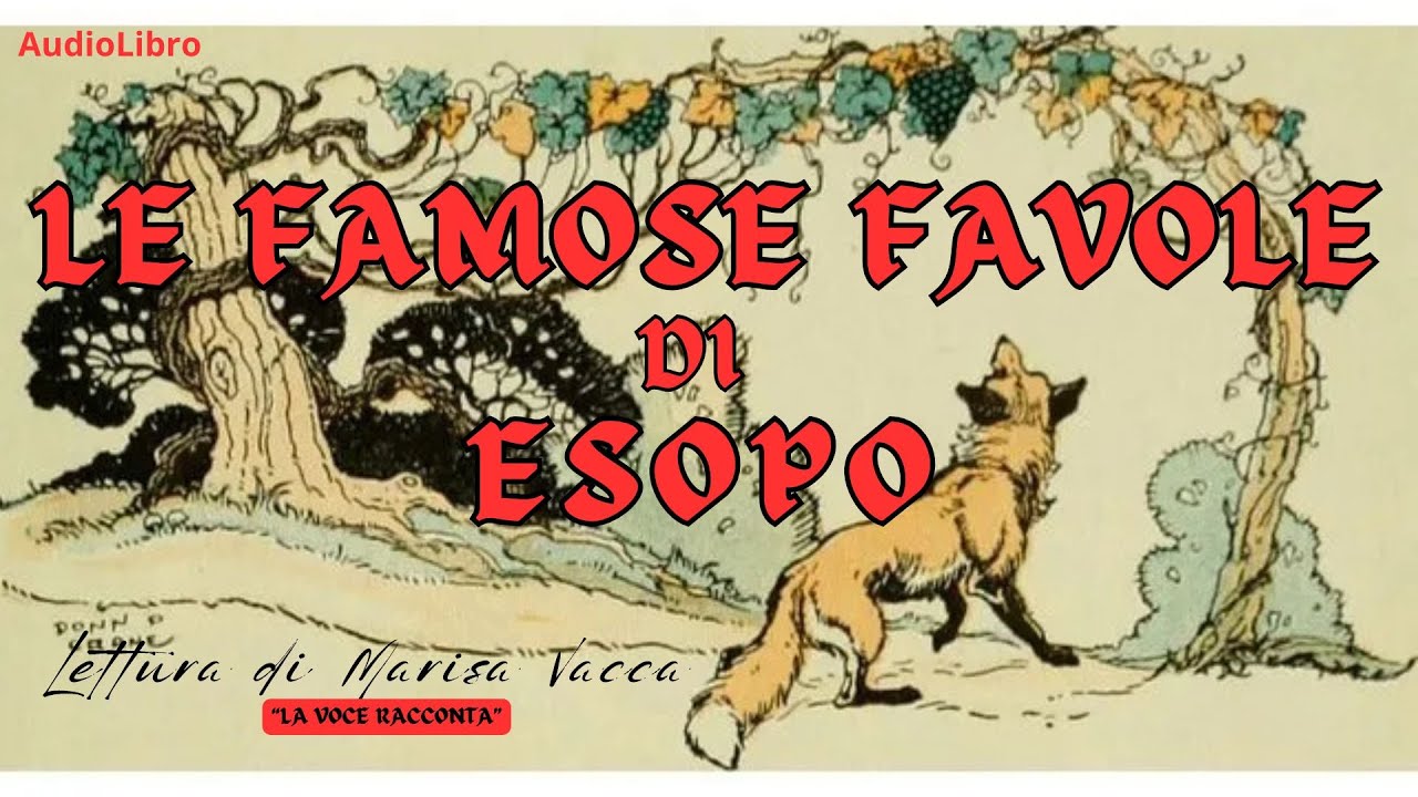 LE FAMOSE FAVOLE DI ESOPO - voce di Marisa Vacca - (La Voce Racconta)