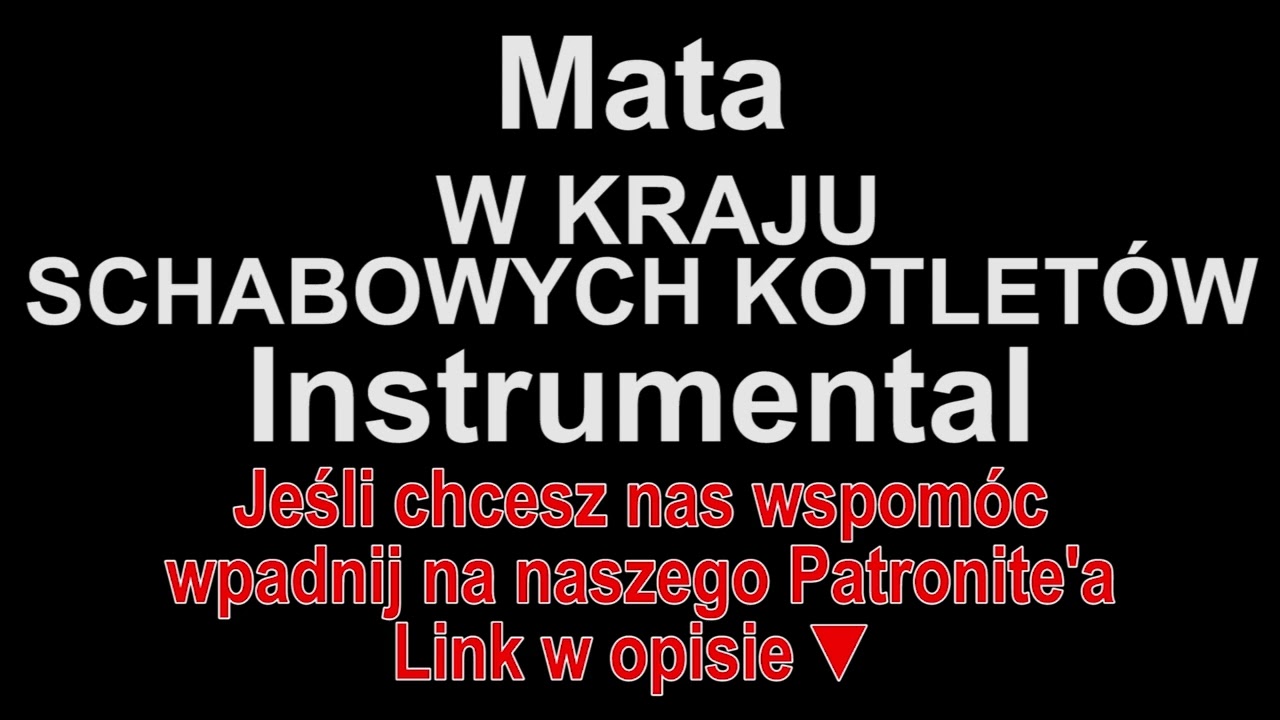 Mata - W KRAJU SCHABOWYCH KOTLET&Oacute;W Instrumental