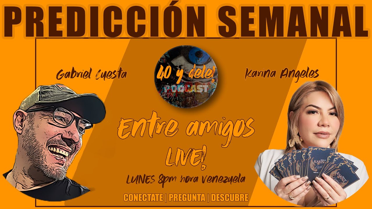 PREDICCIÓN SEMANAL 16-02-26 | Entre Amigos! con Gabriel y  Karina Ángeles