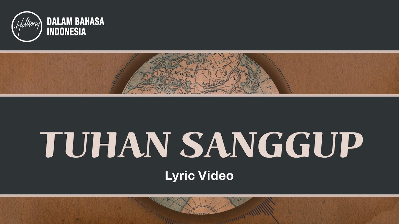 Tuhan Sanggup (God Is Able) - Lyric Video | Hillsong Dalam Bahasa Indonesia