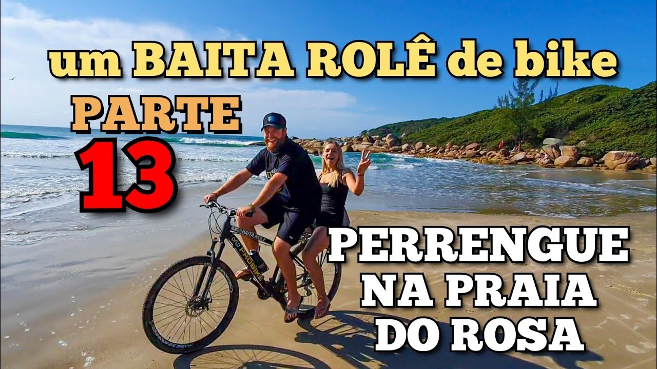 BAITA ROLÊ 45| Pedalando 1200 km do Rio Grande Do Sul ao Paraná (PERRENGUE NA PRAIA DO ROSA) PARTE13
