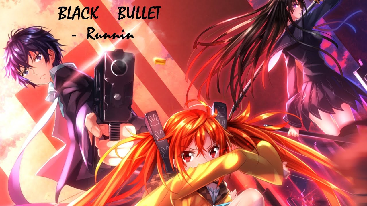 Black Bullet AMV - Runnin'