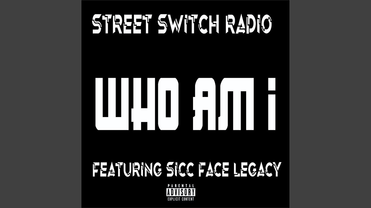 Who Am I (feat. Sicc Face Legacy)
