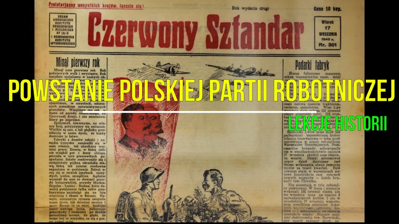 Powstanie Polskiej Partii Robotniczej (Komunistów droga do władzy 1939-1945 1/4)