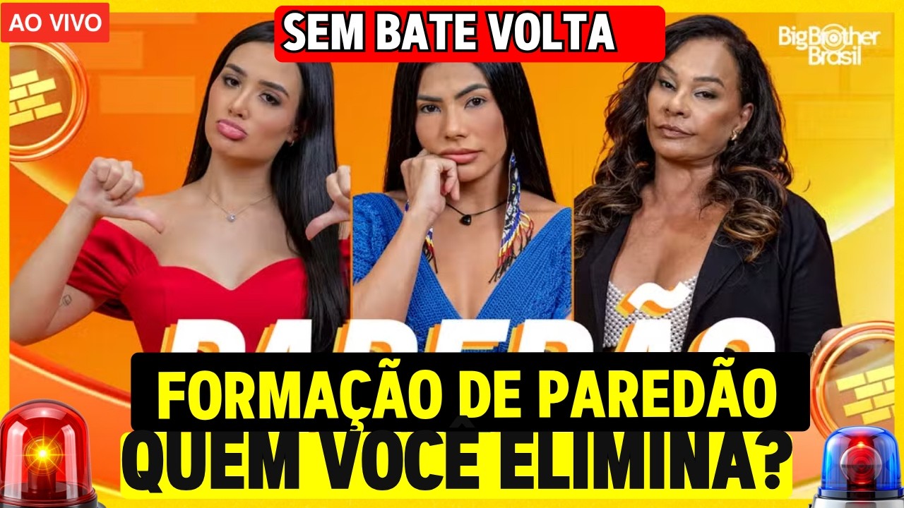 🔴 BBB26 AO VIVO; PROVA DO L&Iacute;DER AO VIVO E FORMA&Ccedil;&Atilde;O DE PARED&Atilde;O DO BBB26