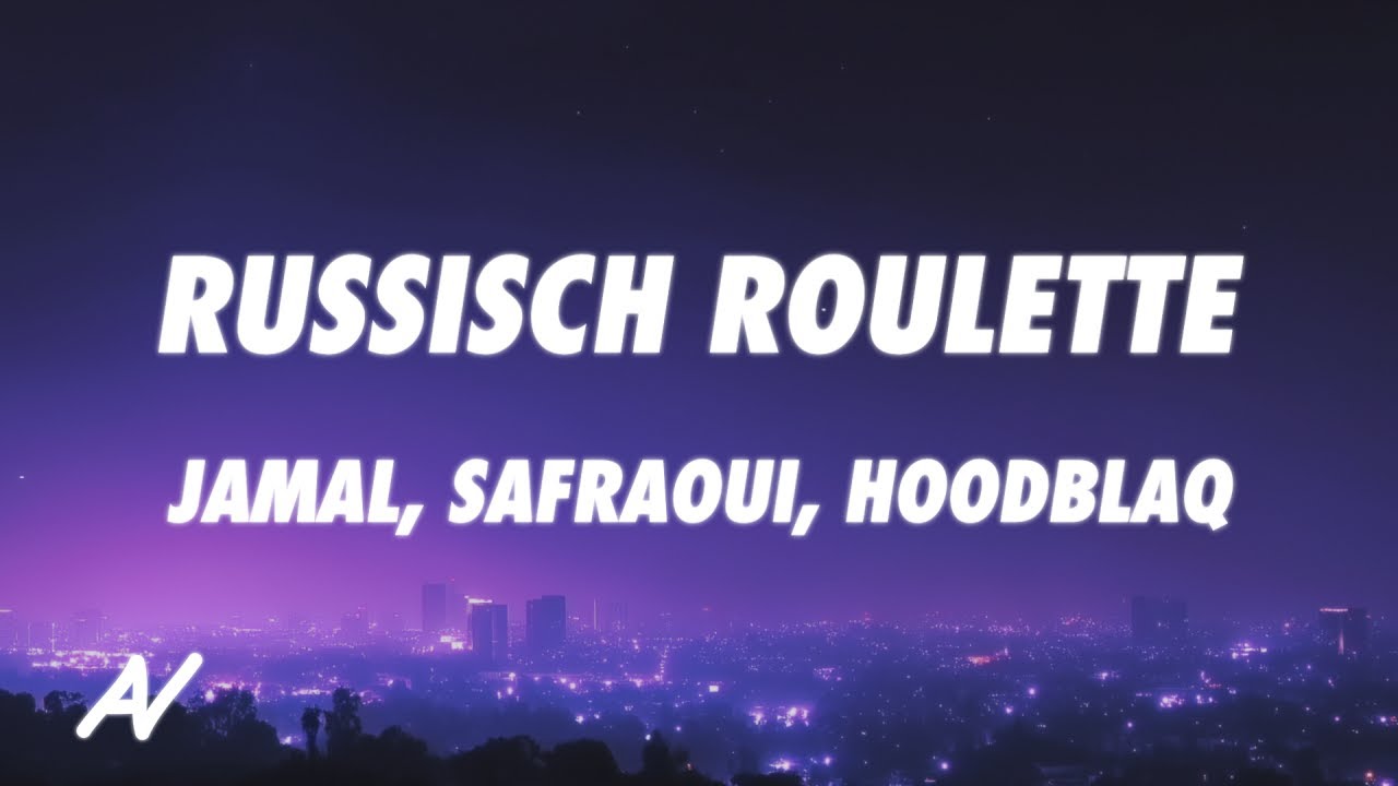 HoodBlaq - RUSSISCH ROULETTE (Lyrics)