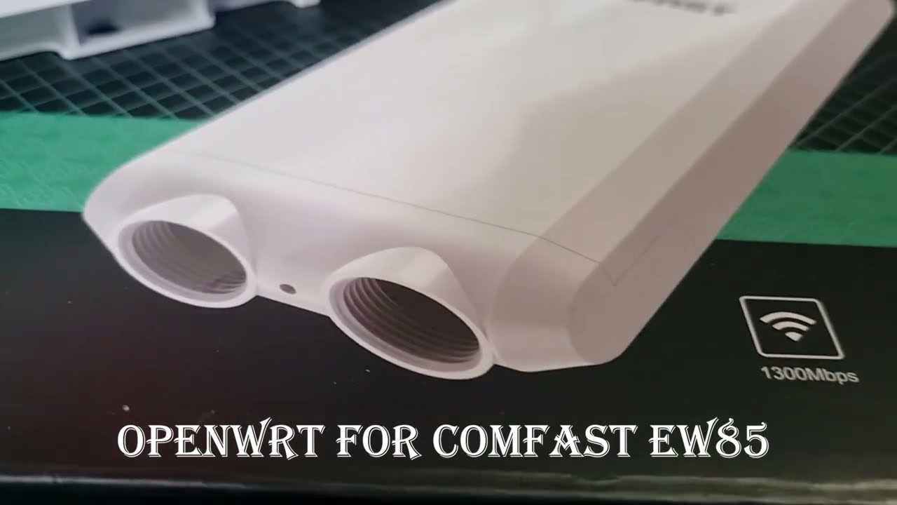 OPENWRT for COMFAST EW85