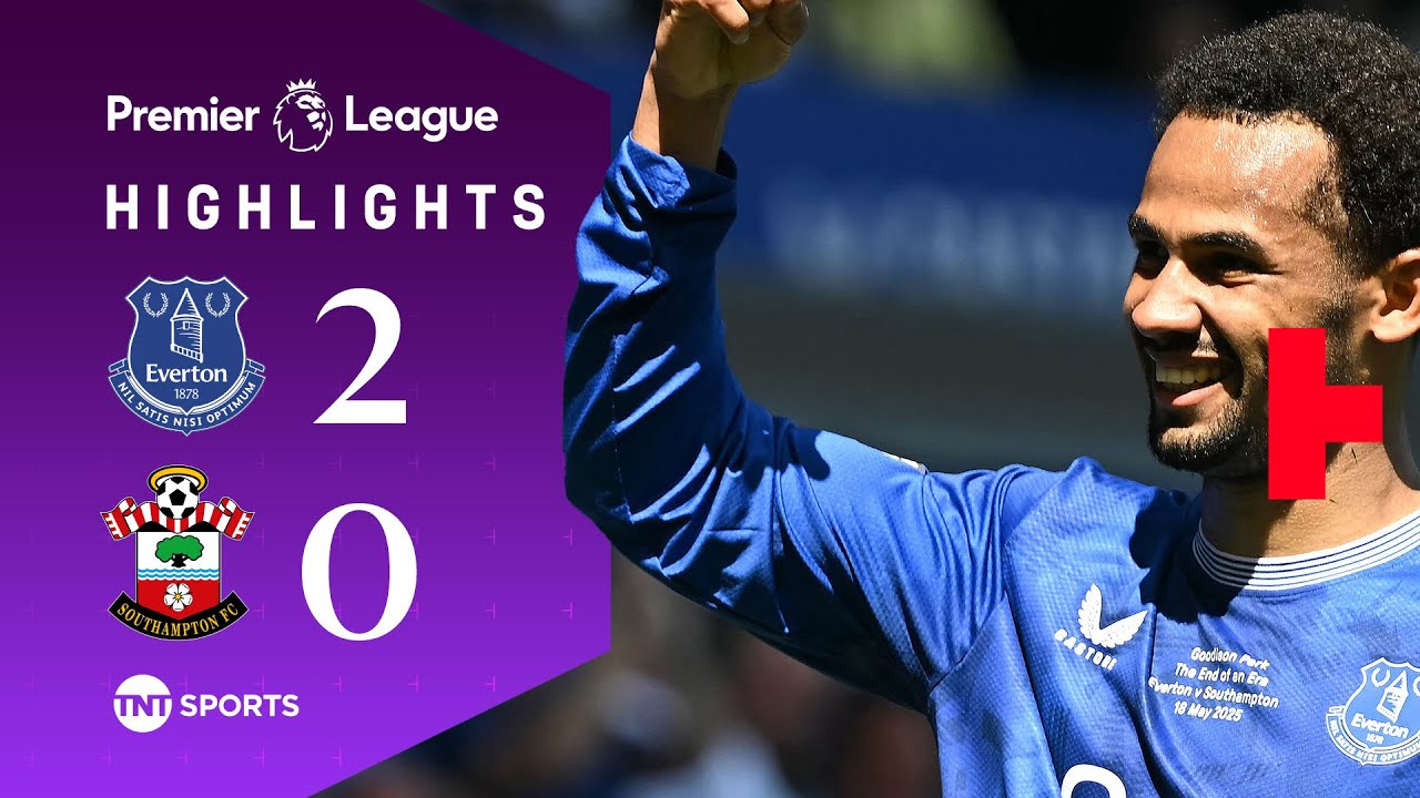 Perfect Goodison Park Farewell 💙 | Everton 2-0 Southampton | Premier League Highlights