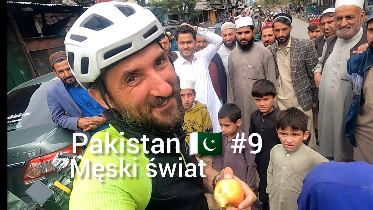 Zimowa Wyprawa Rowerowa 2023 Pakistan  Co za kraj!!!Sami faceci!!!
