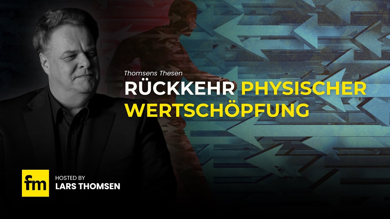 Die R&uuml;ckkehr der physischen Wertsch&ouml;pfung - warum wir gerade unser wichtigstes Kapital verspielen