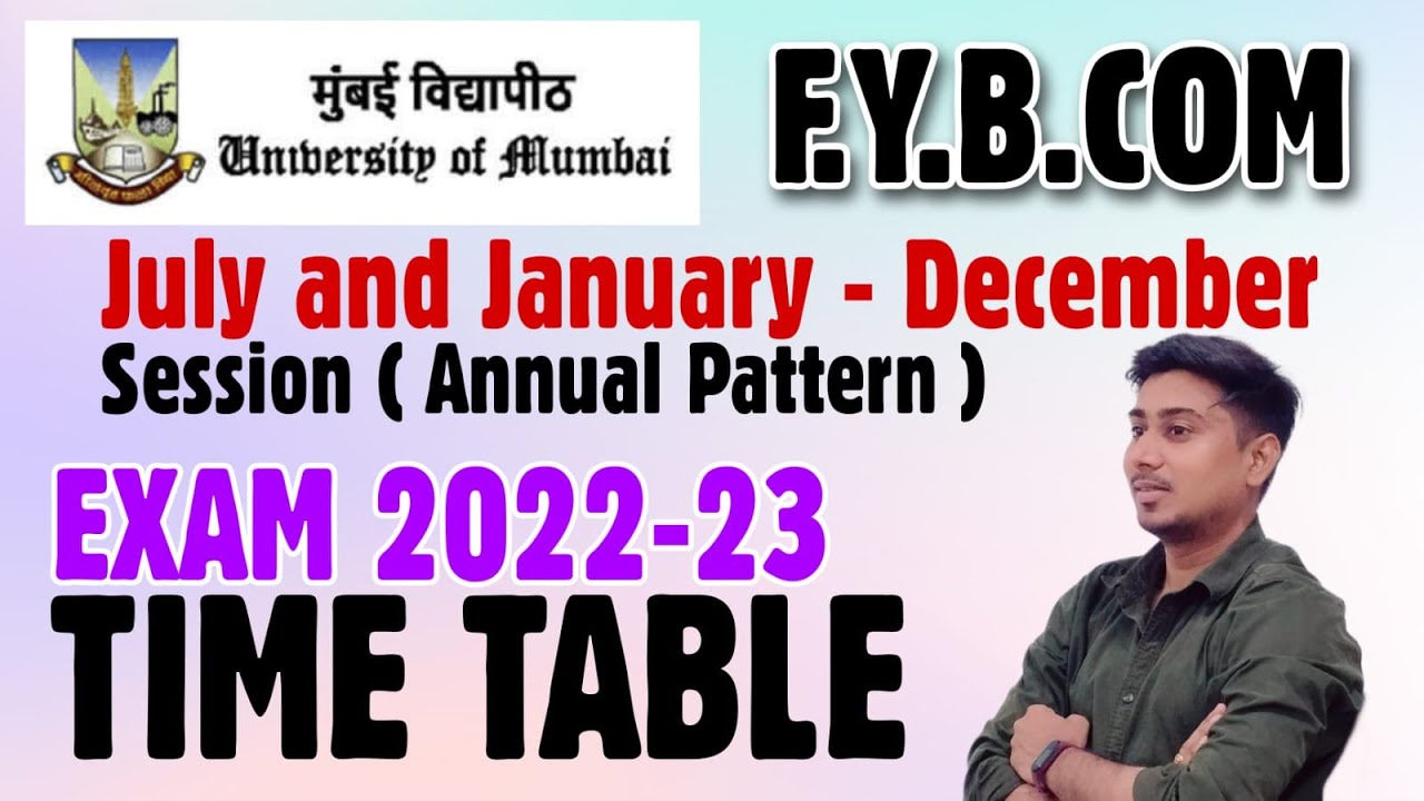 mumbai university exam time table 2022-23 | mumbai university july and january - december exam date