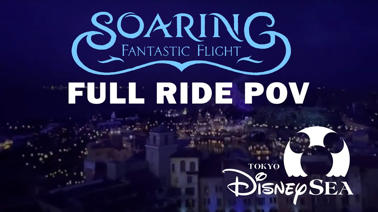 Tokyo DisneySea: Soaring Fantastic Flight FULL RIDE POV
