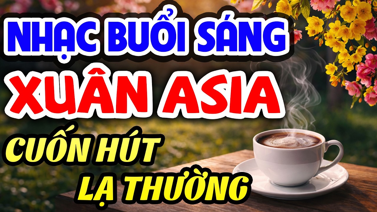 Nhạc Buổi Sáng Xuân Asia Cuốn Hút Lạ Thường - Hòa Tấu Guitar Cổ Điển 2026, Nghe Rất Là Phê