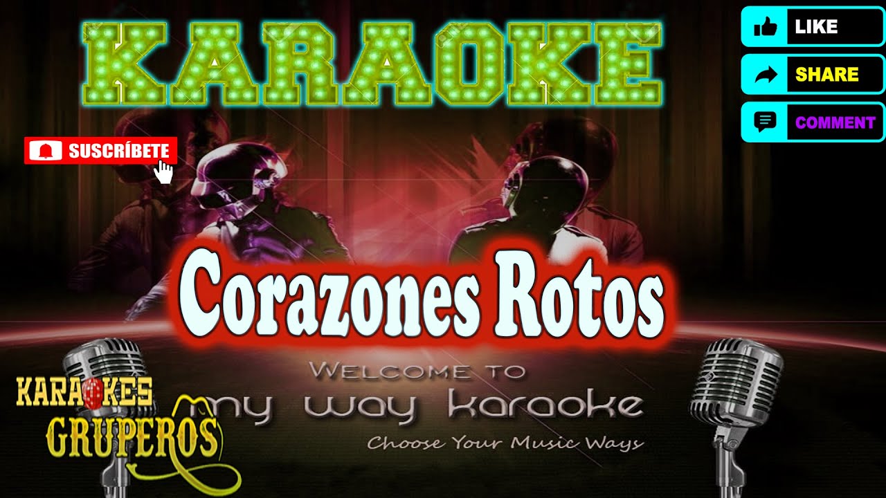 Corazones Rotos - Karaokes Gruperos