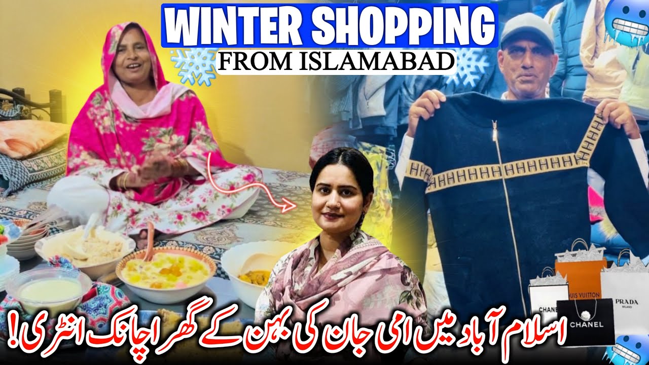 Visiting Sister House in Islamabad 😍🏡 Winter Shopping From Raja Bazar~ Humare Ami Abu