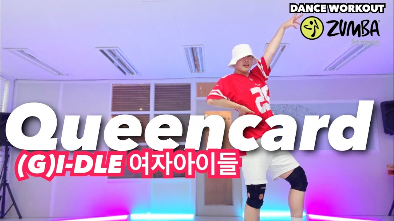 Queencard 퀸카 - (G)I-DLE / ZUMBA / KPOP / DANCE WORKOUT /  Let's Burning Fit / 여자아이들 퀸카 줌바 다이어트댄스