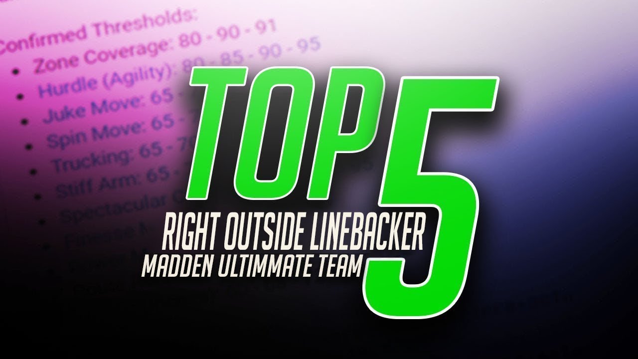 TOP FIVE RIGHT OUTSIDE LINEBACKERS IN MUT 18! THE TRUE TOP FIVE BEST!| MADDEN 18 ULTIMATE TEAM