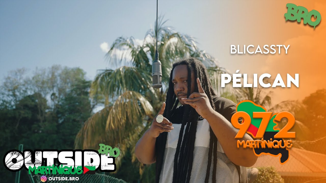 Blicassty - P&eacute;lican | Outside Bro [Martinique]🇲🇶