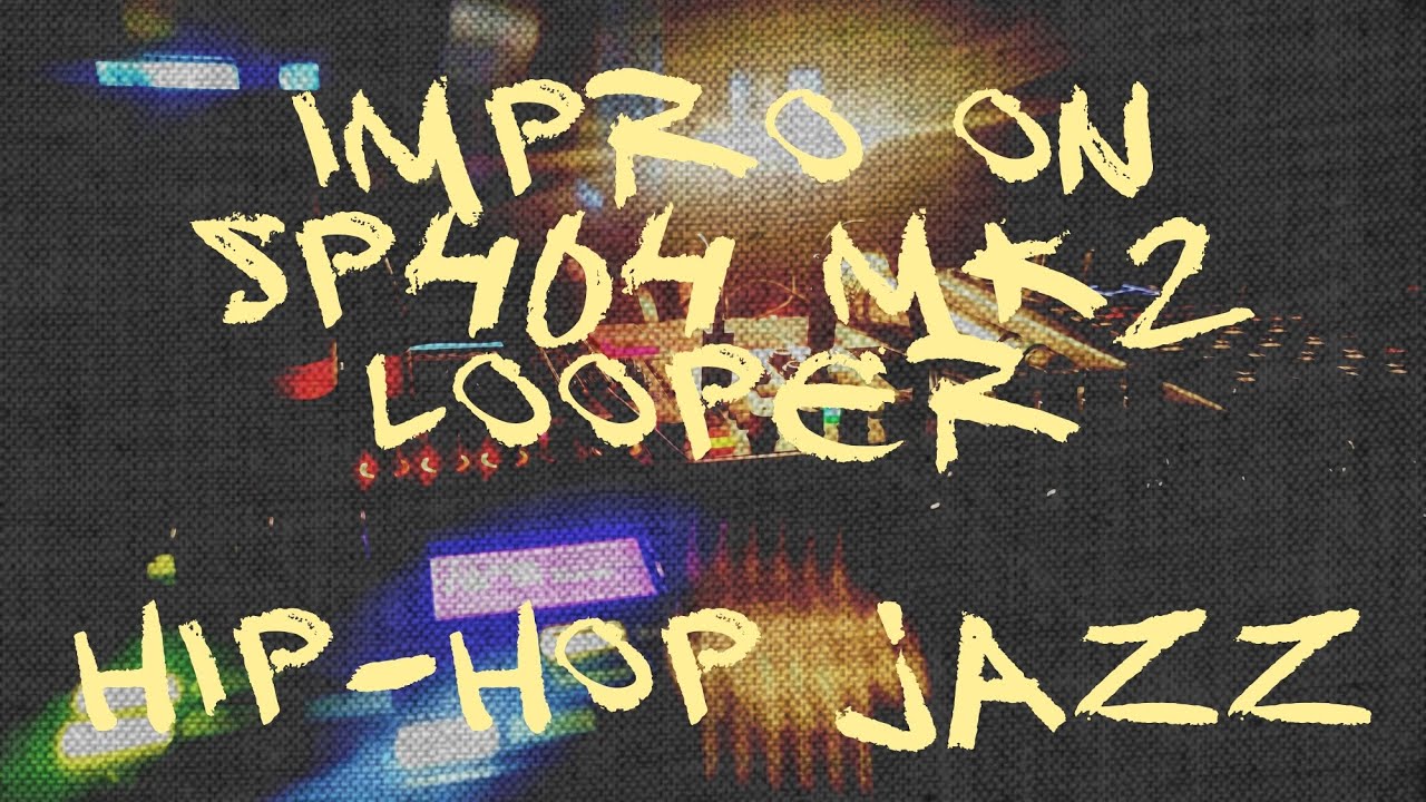 Look out - hip-hop instrumental made on SP404 MK2 looper, performed live