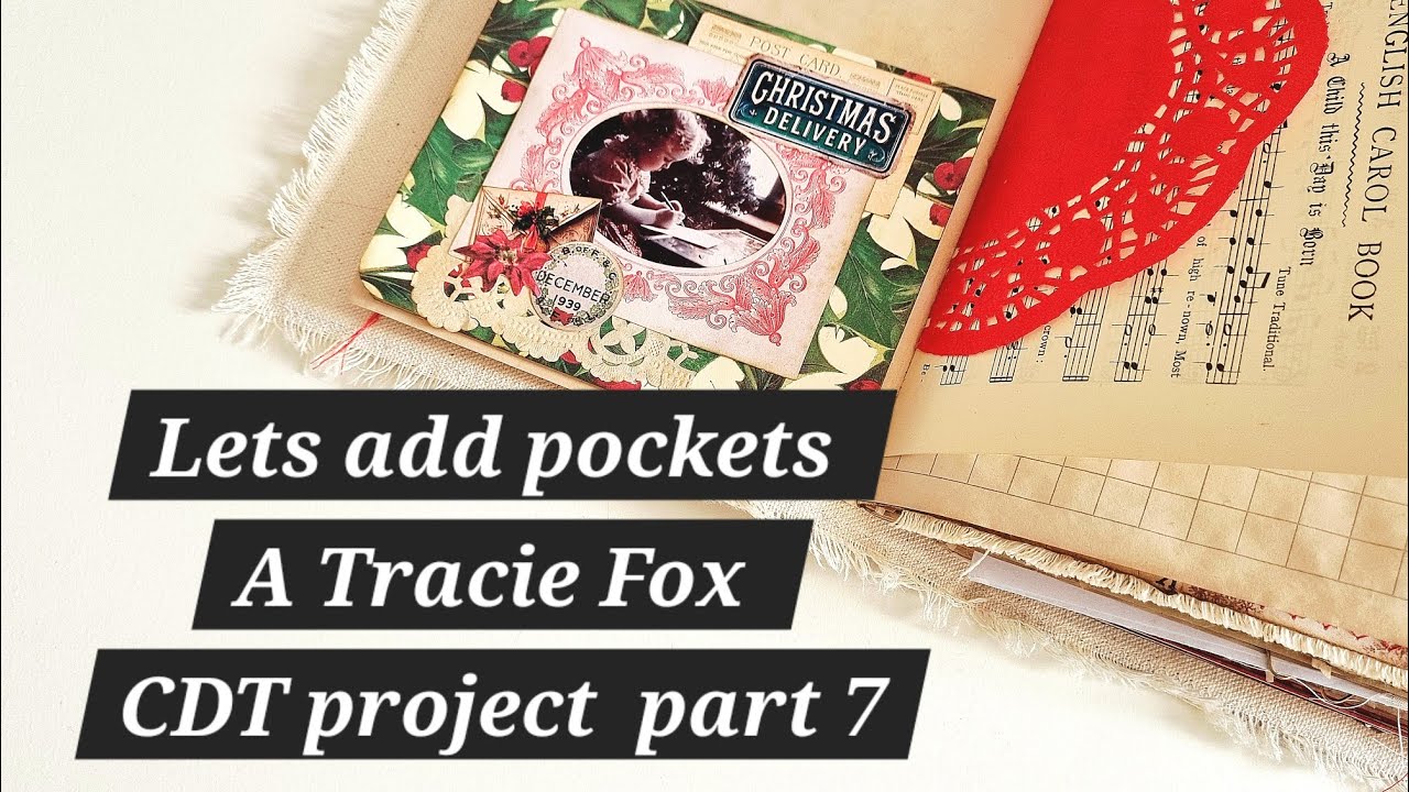 Part 7 of Lets make a Christmas journal! A @TracieFoxCreative CDT  project (ad feature)