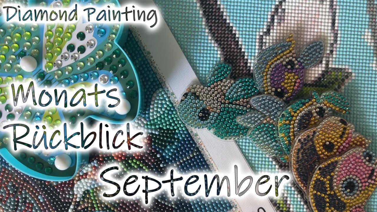 Diamond Painting | Monatsrückblick August 2023 - Welche Bilder wurden fertig? - Reviewtime