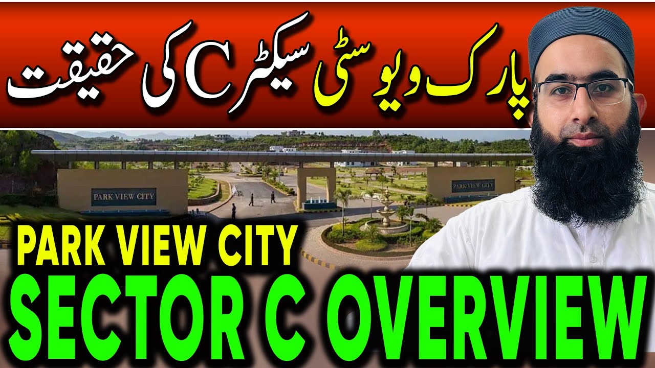 Park View City Sector C Overview | 10 Marla & 1 Kanal Plots | Prime Location & Luxury Living