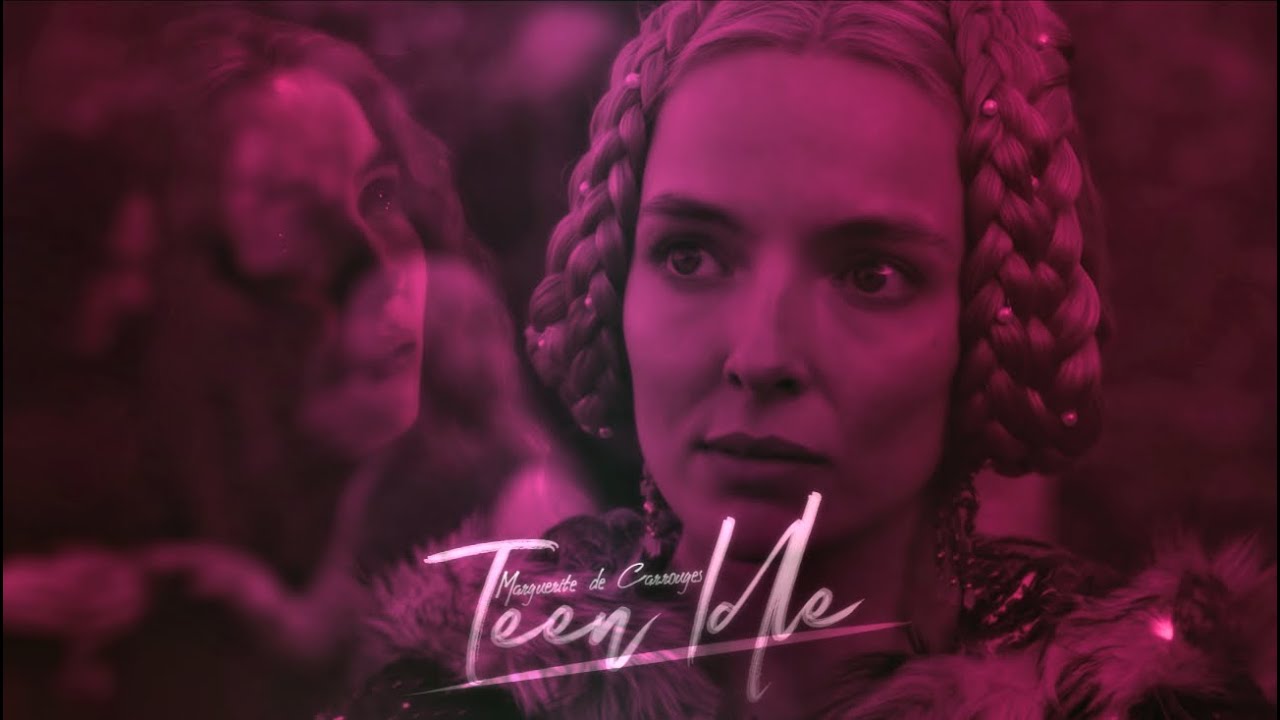 Marguerite de Carrouges || Teen Idle