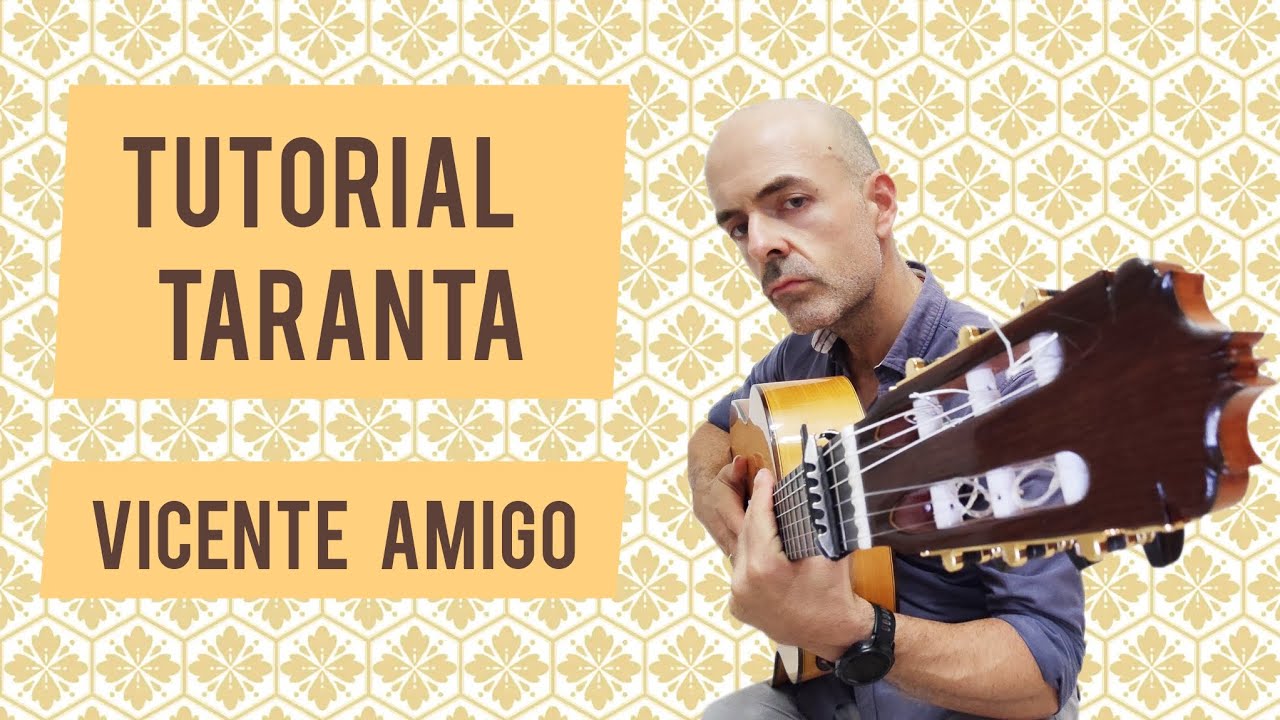 VICENTE AMIGO | ENTRADA POR TARANTA | TUTORIAL | TEMPO NORMAL Y LENTO.
