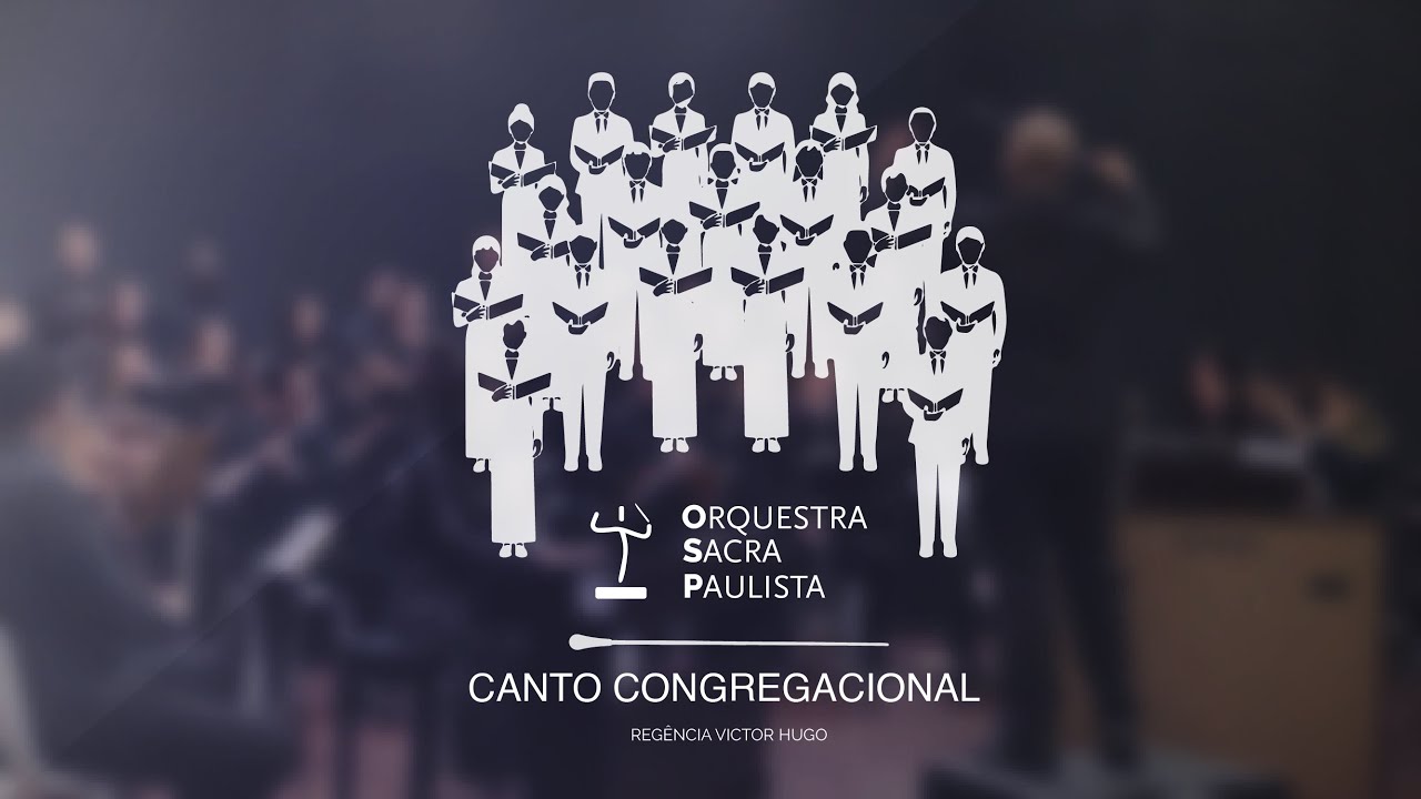CANTO CONGREGACIONAL VOL.1  - ÁLBUM COMPLETO - HINOS CCB - ORQUESTRA SACRA PAULISTA