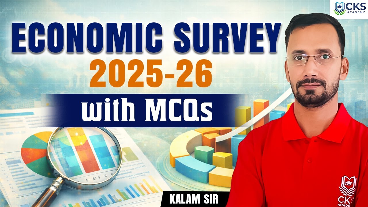 Economic Survey 2025–26 | Key Highlights + MCQs | UPSC CSE 2026–27 | Kalam Sir