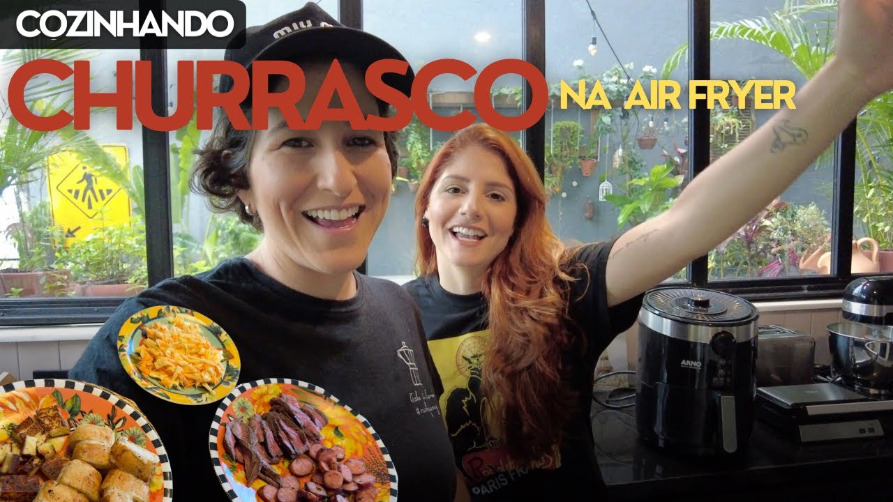 Churrasco na Air Fryer - Cozinhando na Casa Loft - #04