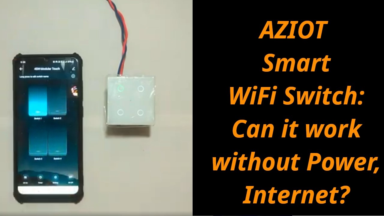 Configuring an AZIOT WiFi Switch. Will it work without WiFi and Internet?
