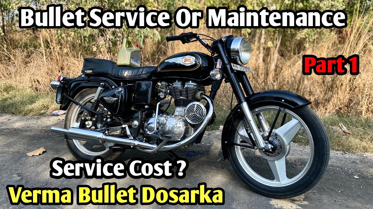 Bullet Service After 3000km Verma Bullet Dosarka Full Vlog  