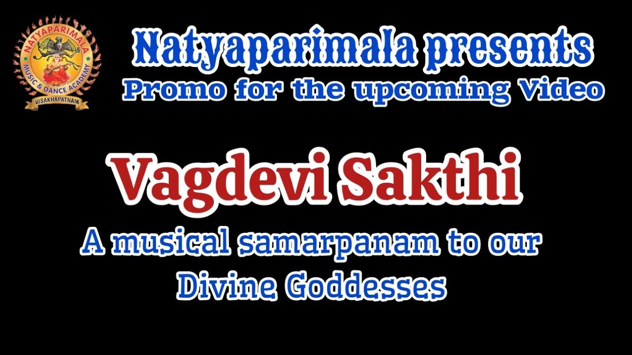 Vagdevi Sakthi l Musical Samarpanam l Divine Goddesses l Natyaparimala Academy l 