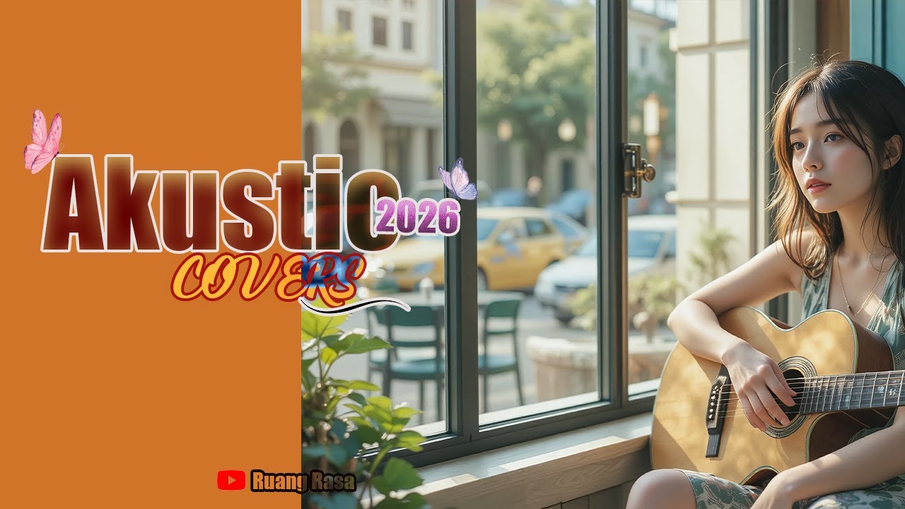 Lagu Akustik 2026 & Lagu Cafe 2026 Teman Malam 😊