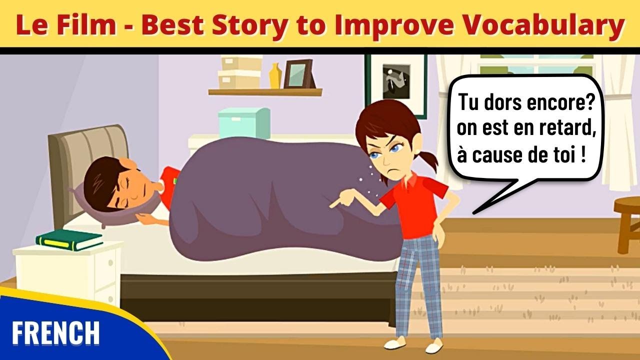 Le Film - Best Story to Learn French and Improve Vocabulary
