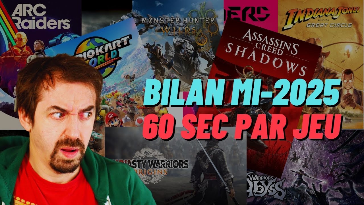 🎮BILAN DE L'ANN&Eacute;E JV 2025 MI-SAISON🎮 en speedrun (60 sec/jeu) - De Monster Hunter &agrave; Mario Kart World