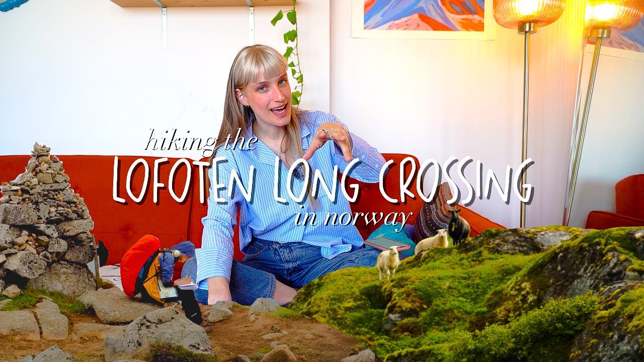 10 Tips to Hike the Lofoten Long Crossing