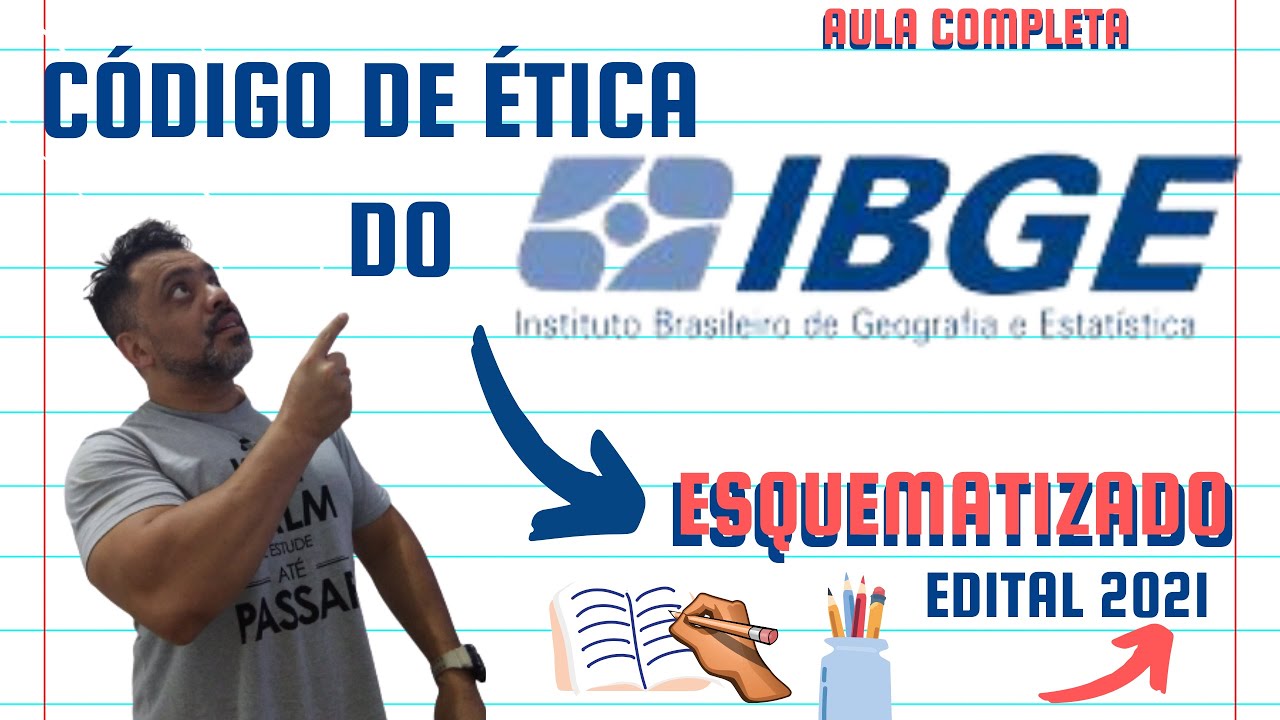 Código de Ética Profissional do Servidor Público do IBGE - Edital 2021 - Aula Completa - Teoria
