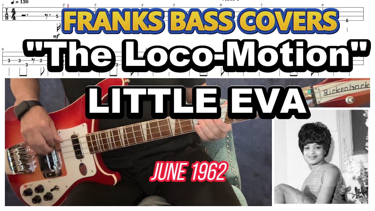 THE LOCO MOTION - LITTLE EVA | FRANKS BASS COVERS & TAB