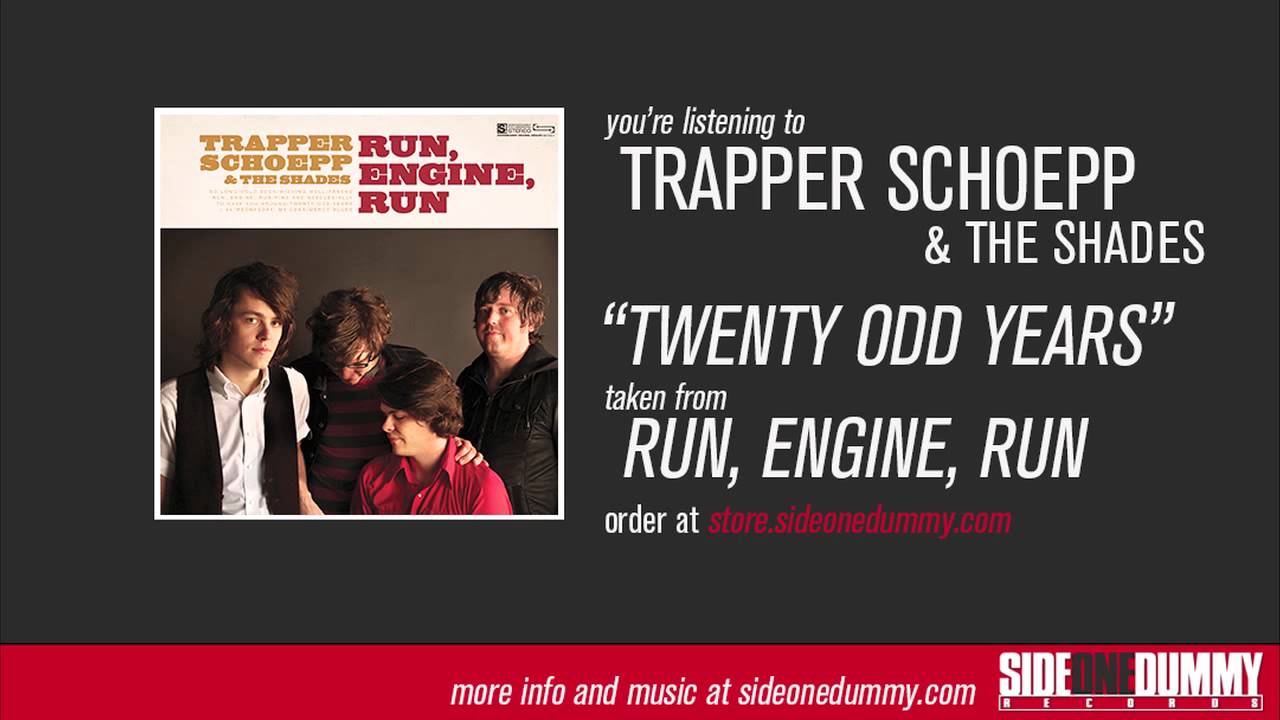 Trapper Schoepp & The Shades - Twenty Odd Years (Official Audio)