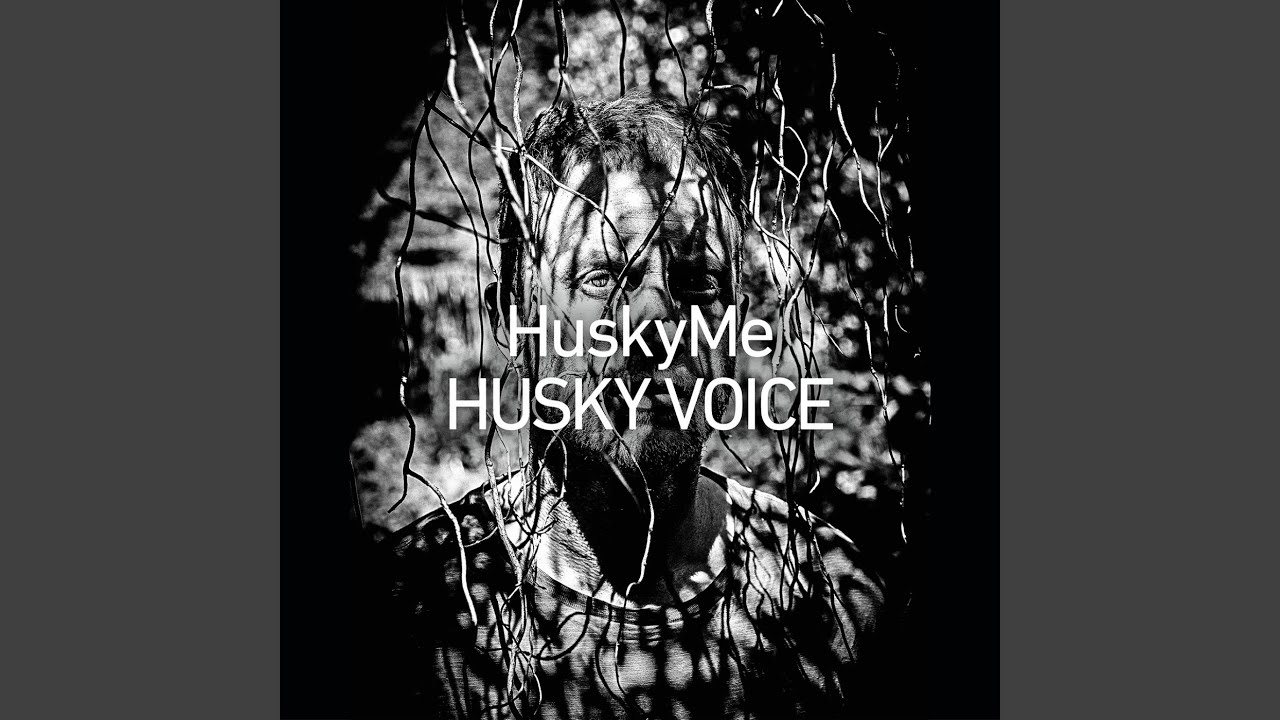 Husky Voice