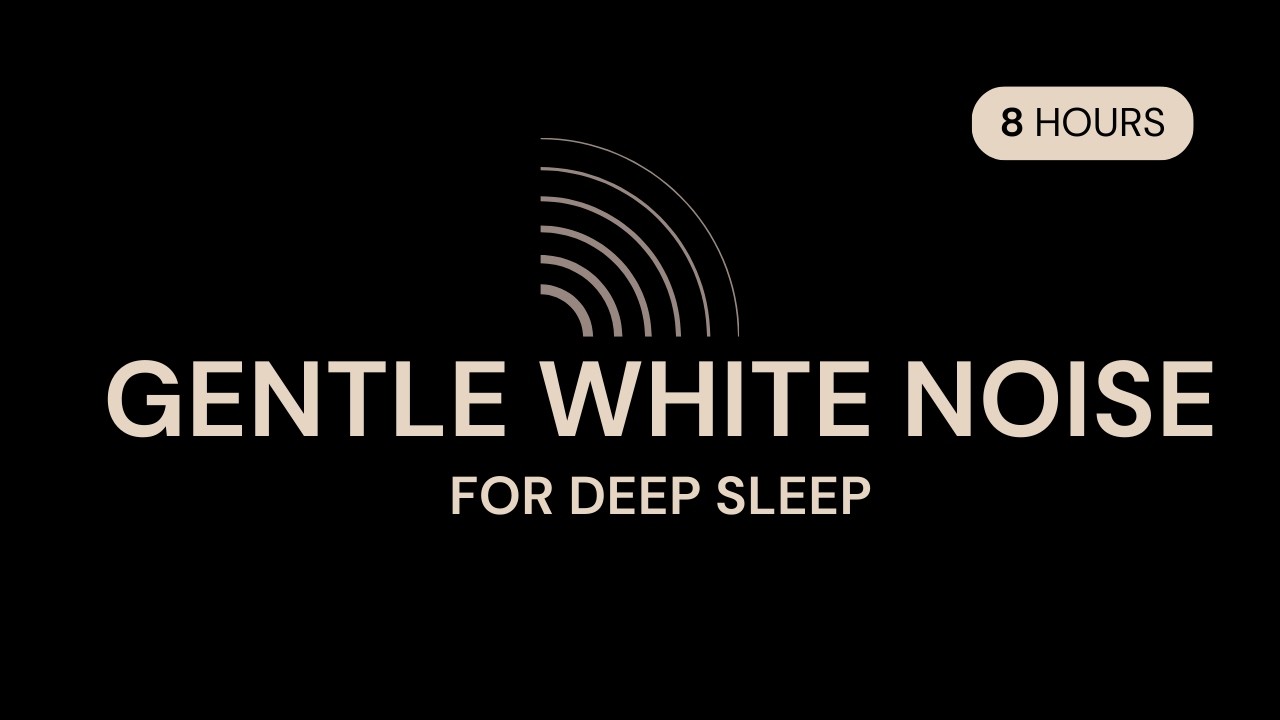 White Noise for Sleeping 8 Hours – Deep Sleep, Baby Sleep, Study & Focus