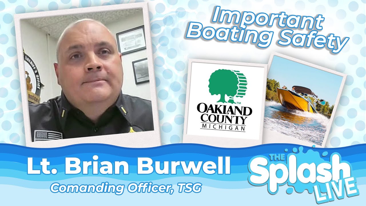 Boater Safety for Michigan Summer | Lt. Brian Burwell | Oakland County Sheriff's Office