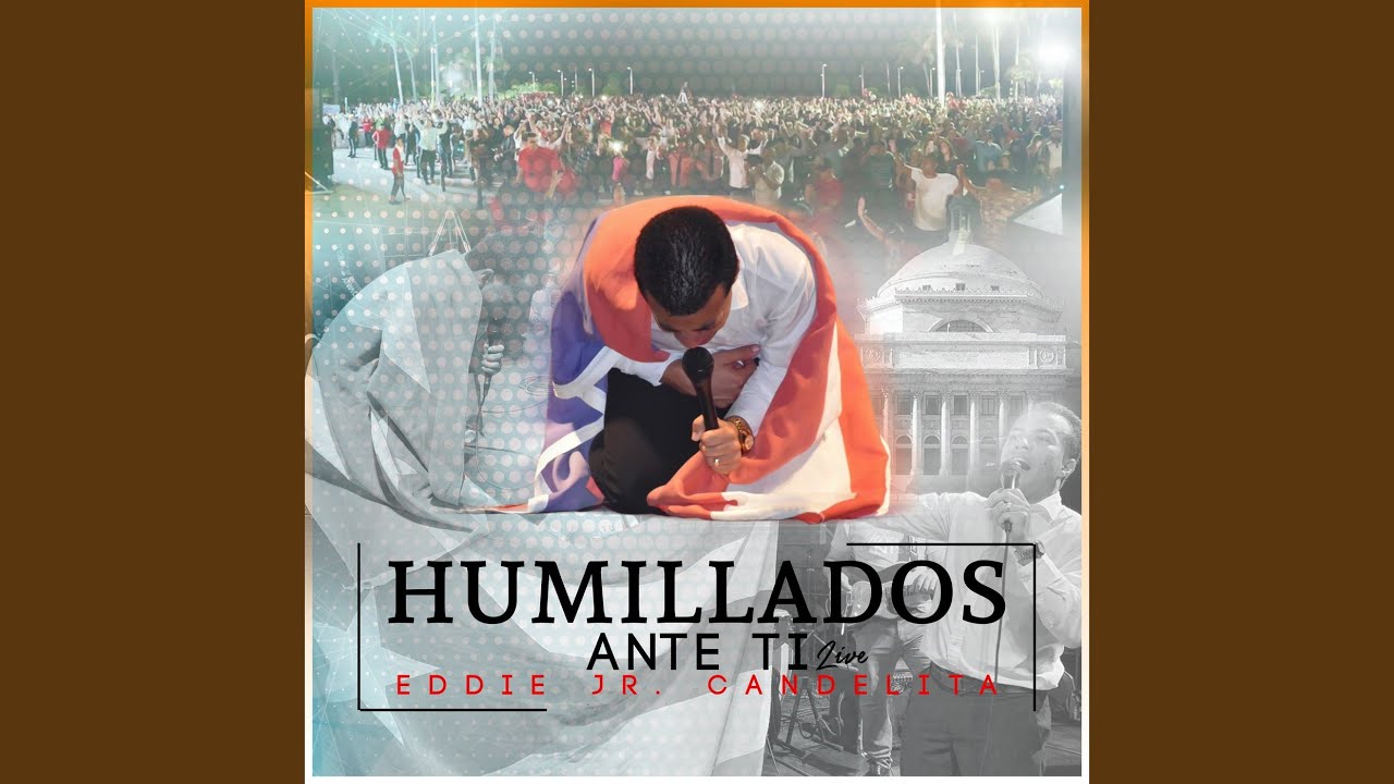 Humillados Ante Ti