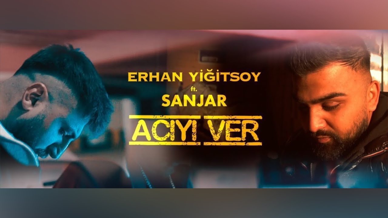 Erhan Yiğitsoy ft. Sanjar - Acıyı Ver