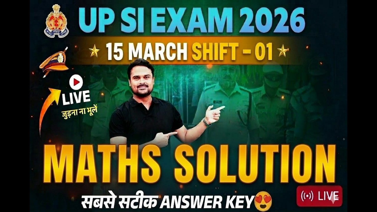 UP SI PAPER ANALYSIS 2026 |UPSI 15 MARCH 1st Shift MATHS ANSWER KEY | UPSI 15 MARCH 1st SHIFT PAPER