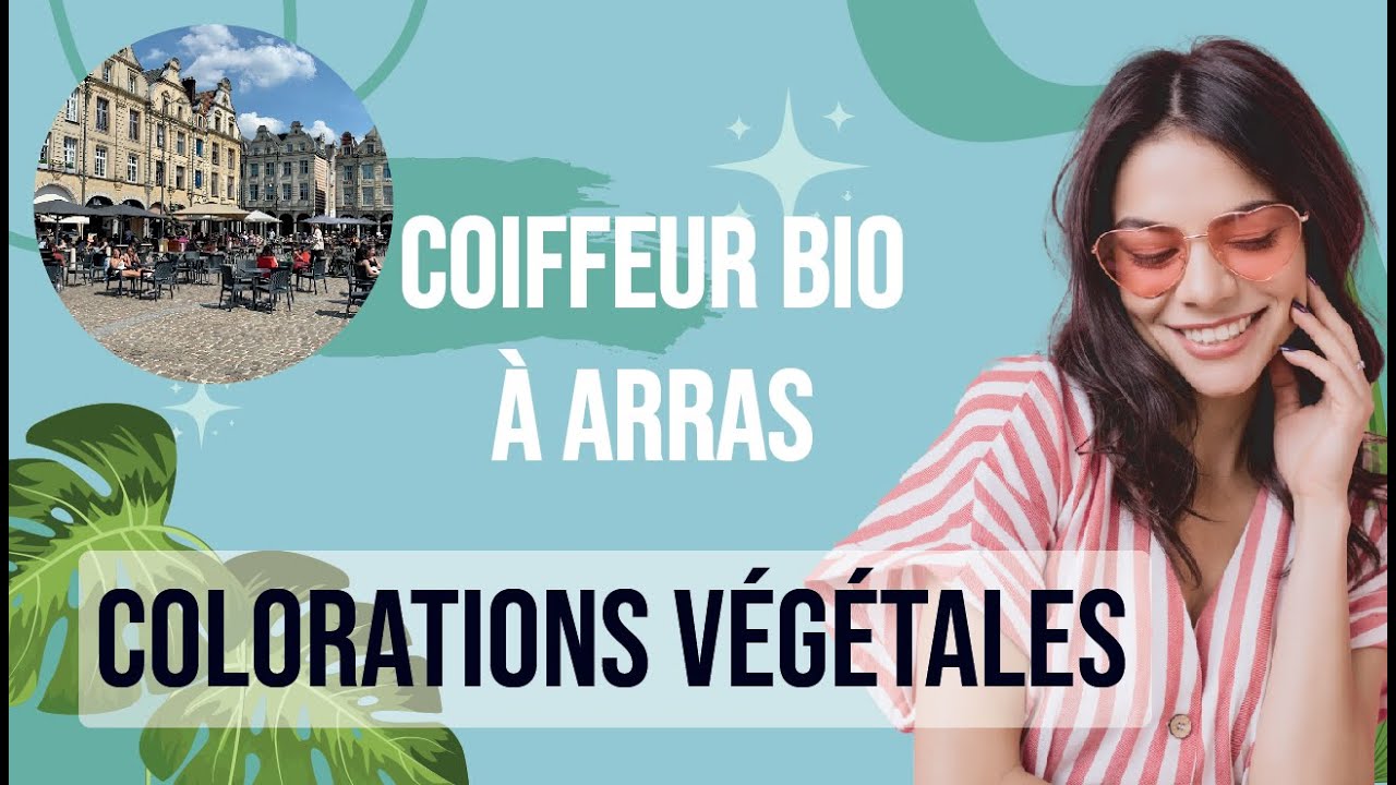 Coiffeur BIO &agrave; Arras - Colorations 100% V&eacute;g&eacute;tales Biocoiff'